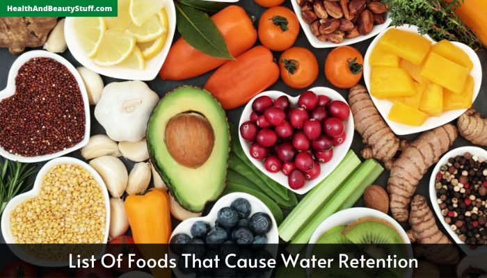 List Of Foods That Cause Water Retention