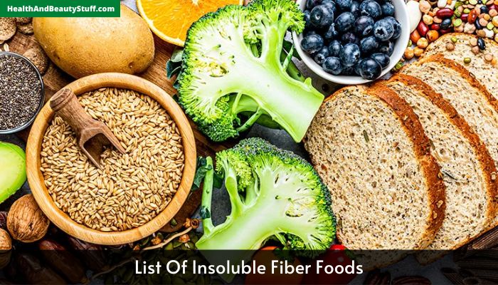 List Of Insoluble Fiber Foods