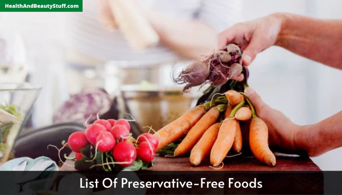 List Of Preservative-Free Foods