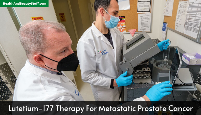 Lutetium-177 Therapy For Metastatic Prostate Cancer