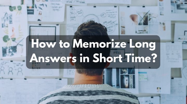 How to Memorize Long Answers in Short Time