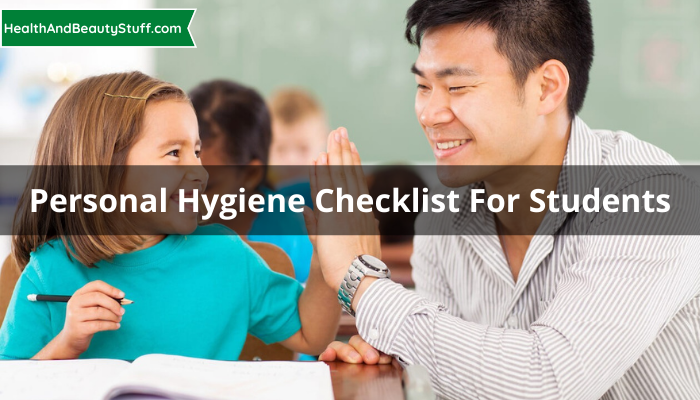 Personal Hygiene Checklist For Students