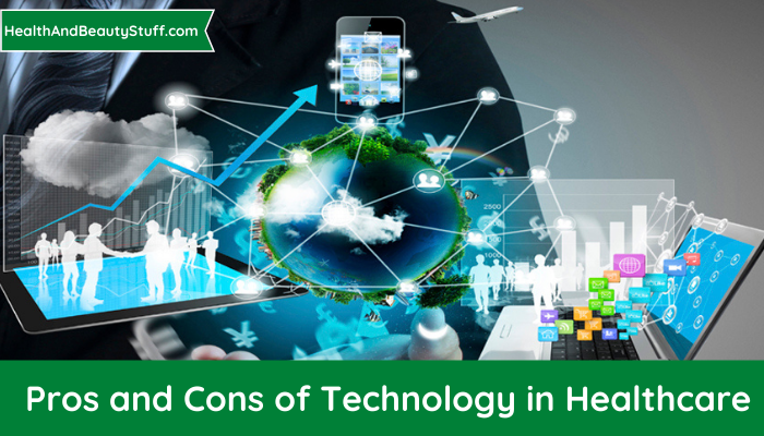 Pros and Cons of Technology in Healthcare