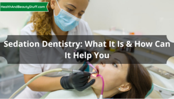 Sedation Dentistry What It Is & How Can It Help You