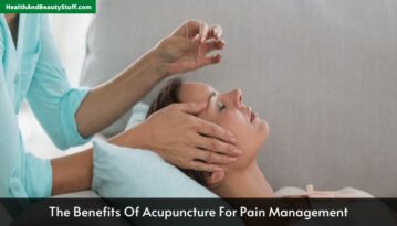 The Benefits Of Acupuncture For Pain Management