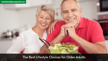 The Best Lifestyle Choices for Older Adults