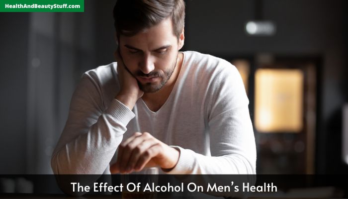 The Effect Of Alcohol On Men’s Health