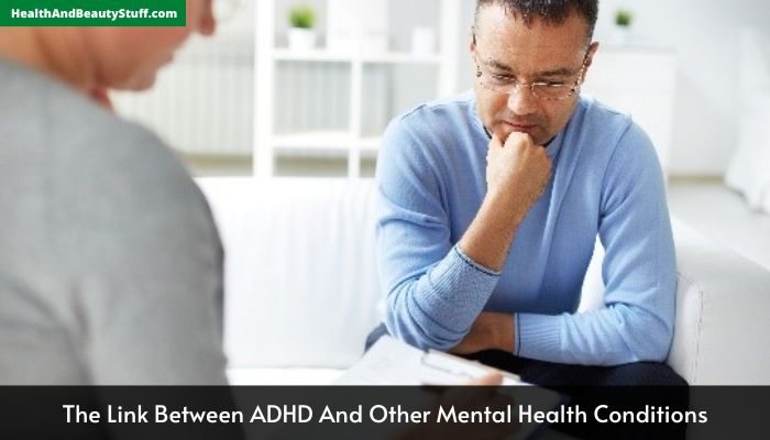 The Link Between ADHD And Other Mental Health Conditions