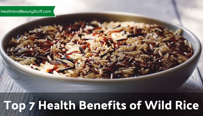 Top 7 Health Benefits of Wild Rice