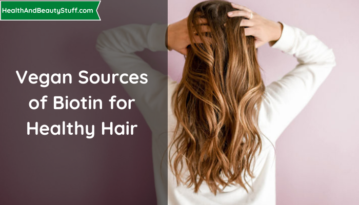 5 Vegan Sources of Biotin for Healthy Hair