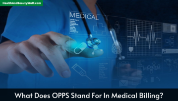 What Does OPPS Stand For In Medical Billing