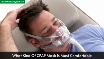 What Kind Of CPAP Mask Is Most Comfortable