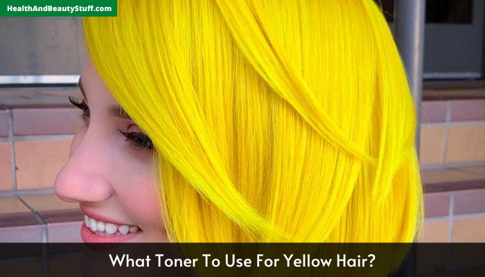 What Toner To Use For Yellow Hair