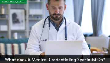 What does A Medical Credentialing Specialist Do