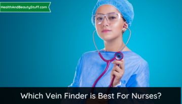 Which Vein Finder is Best For Nurses