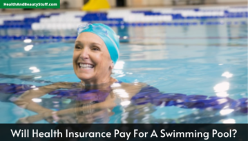 Will Health Insurance Pay For A Swimming Pool