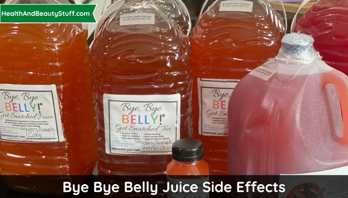 bye bye belly juice side effects