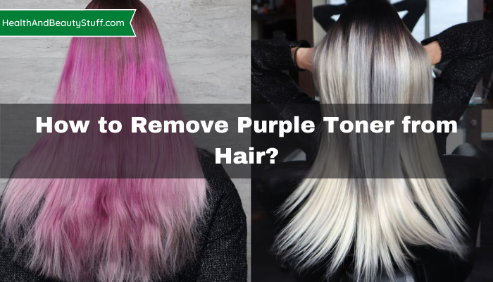 how to remove purpule toner from hair