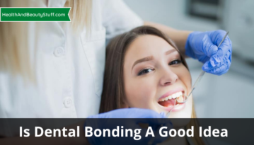 Is Dental Bonding A Good Idea